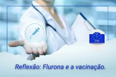 Reflexão: Flurona e a vacinação